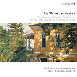 Beethoven: Overture 'Consecration of the House Overture' & Tchaikovsky: Symphony No. 5