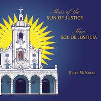 Mass of the Sun of Justice/Misa Sol de Justicia