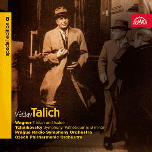 Talich Special Edition 8. Wagner: Tristan und Isolde - Tchaikovsky: Symphony 'Pathétique' in B minor