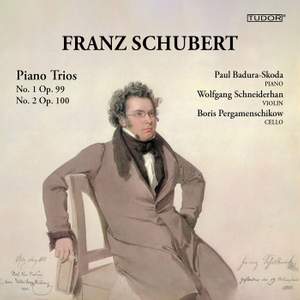 Franz Schubert: Piano Trios No. 1 Op. post. 99 & No. 2 Op. 100