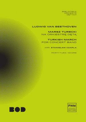 Ludvig van Beethoven: Turkish March for concert band