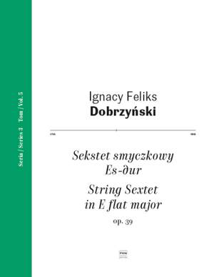 Ignacy Feliks Dobrzynski: String Sextet in E flat major