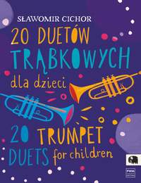 Slawomir Cichor: 20 Trumpet Duets for children and youngsters