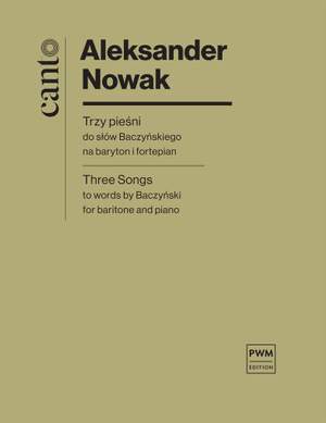 Aleksander Nowak: Three Songs to words by Baczyński
