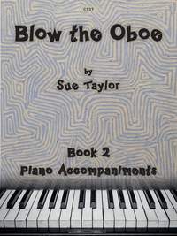 Sue Taylor: Blow the Oboe Book 2