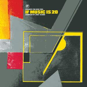 If Music Presents: You Need This: If Music is 20 Compiled By Jean-Claude