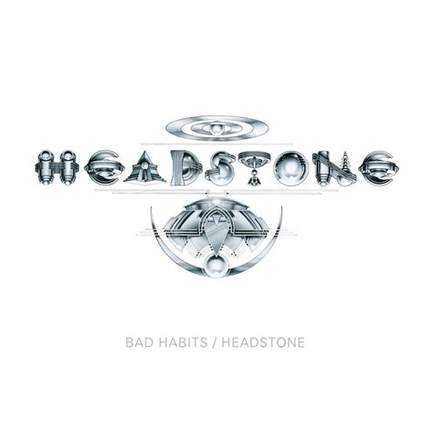 Bad Habits/Headstone - 2cd Edition