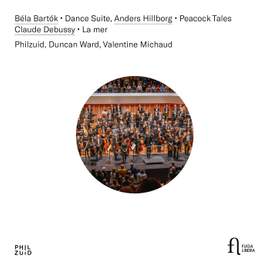 Bartók: Dance Suite, Hillborg: Peacock Tales & Debussy: La mer