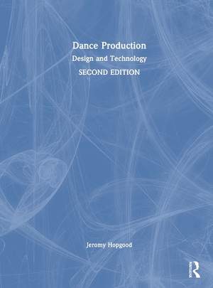 Dance Production: Design and Technology