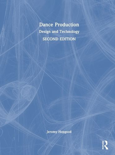 Dance Production: Design and Technology