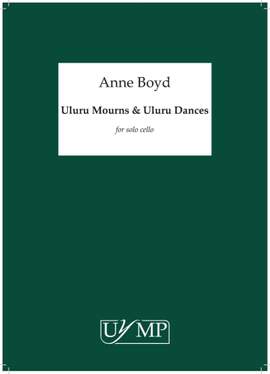 Anne Boyd: Uluru Mourns and Uluru Dances