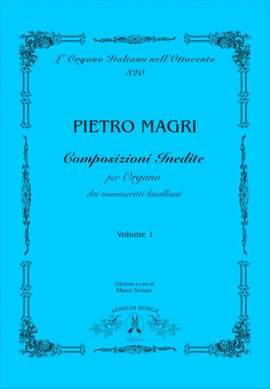 Pietro Magri: Composizioni inedite, vol. 1