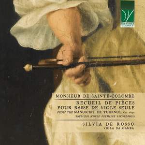 Monsieur de Sainte-Colombe: Recueil de pièces pour basse de viole seule