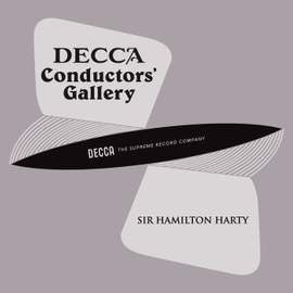 Conductor's Gallery, Vol. 2: Sir Hamilton Harty