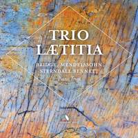 Bridge, Mendelssohn & Sterndale Bennett: Piano Trios