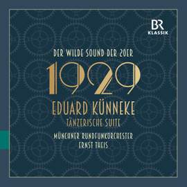 Eduard Künneke: Dance Suite (Tänzerische Suite)