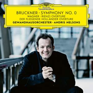 Bruckner: Symphony No. 0 in D minor 'Nullte' & Wagner: Overtures