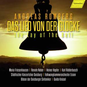 Romberg: The Lay of The Bell - Das Lied von der Glocke