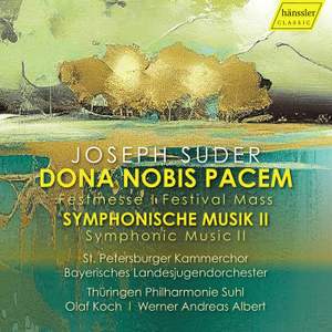 Joseph Suder: Dona Nobis Pacem & Symphonic Music