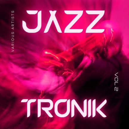 Jazztronik, Vol. 2