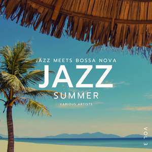 Jazz Summer (Jazz Meets Bossa Nova), Vol. 3
