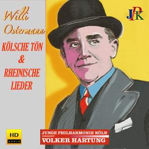 Willi Ostermann: Kölsche Tön und Rheinische Lieder