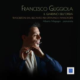 Il Giardino dell' Opera -Trascrizioni dal Belcanto per Ottavino e Pianoforte