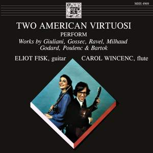 Two American Virtuosi: Carol Wincenc & Eliot Fisk