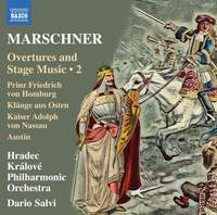 Marschner: Overtures & Stage Music, Vol. 2