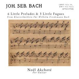 6 Little Preludes & 3 Little Fugues