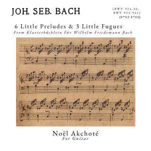 6 Little Preludes & 3 Little Fugues