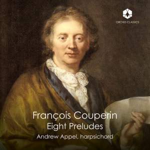 Couperin: Preludes from L'art de toucher le clavecin