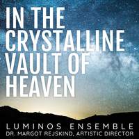In the Crystalline Vault of Heaven