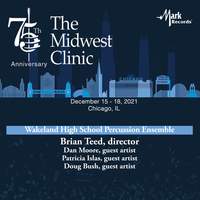 2021 Midwest Clinic: Wakeland High School Percussion Ensemble