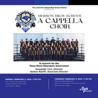 2023 (TMEA) Texas Music Educators Association: Hebron High School A Cappella Choir