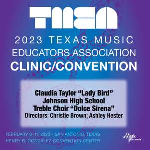 2023 (TMEA) Texas Music Educators Association: Johnson High School Treble Choir 'Dolce Sirena'