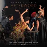George Lewis: Afterword, An Opera in Two Acts