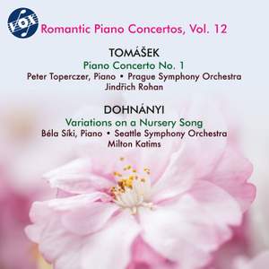 Tomášek: Piano Concerto No. 1 - Dohnányi: Variations on a Nursery Song