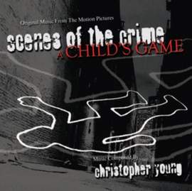 Scenes of the Crime / A Child's Game (original Soundtrack)