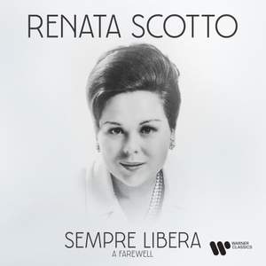 Sempre libera. A Farewell to Renata Scotto