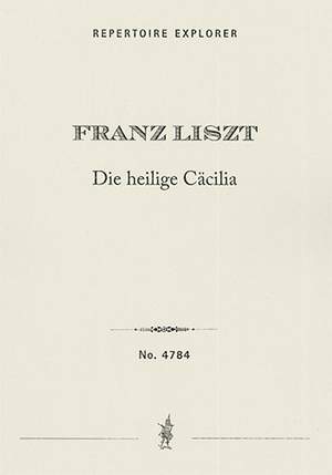 Liszt: Die Heilige Cäcilia (St. Cecilia)
