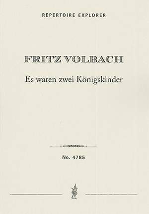 Volbach: Es waren zwei Königskinder Op. 21, symphonic poem