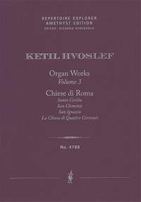 Hvoslef: Organ Works Vol. 3: Chiese di Roma (‘Churches of Rome’ / first print)