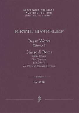 Hvoslef: Organ Works Vol. 3: Chiese di Roma (‘Churches of Rome’ / first print)