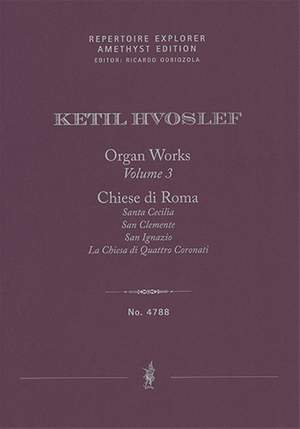 Hvoslef: Organ Works Vol. 3: Chiese di Roma (‘Churches of Rome’ / first print)