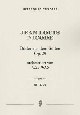 Nicodé: Bilder aus dem Süden (Pictures from the South) Op. 29