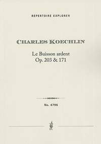 Koechlin: Le Buisson ardent (The Burning Bush), Poème symphonique op. 203 & 171