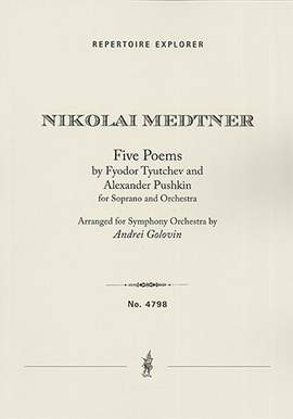 Medtner: Five Poems by Fyodor Tyutchev and Alexander Pushkin for Soprano and Orchestra