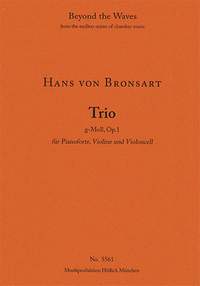 Bronsart: Trio for pianoforte, violin and violoncello in G minor, Op. 1