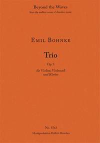 Bohnke: Trio for Violin, Violoncello and Piano Op. 5